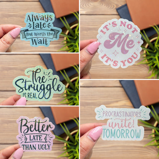 Sarcastic & Sassy Themed Holographic Stickers