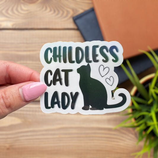 Childless Cat Lady Holographic Sticker