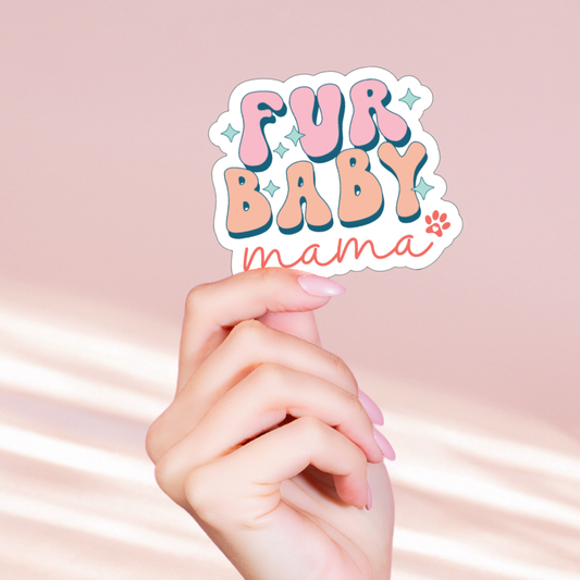 Fur Baby Mama Holographic Sticker