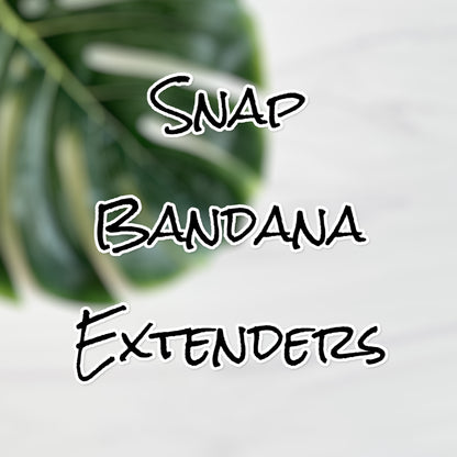 Snap Bandana Extenders